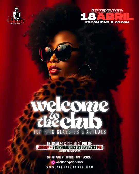 VIERNES 18 ABRIL WELCOME TO CLUB
