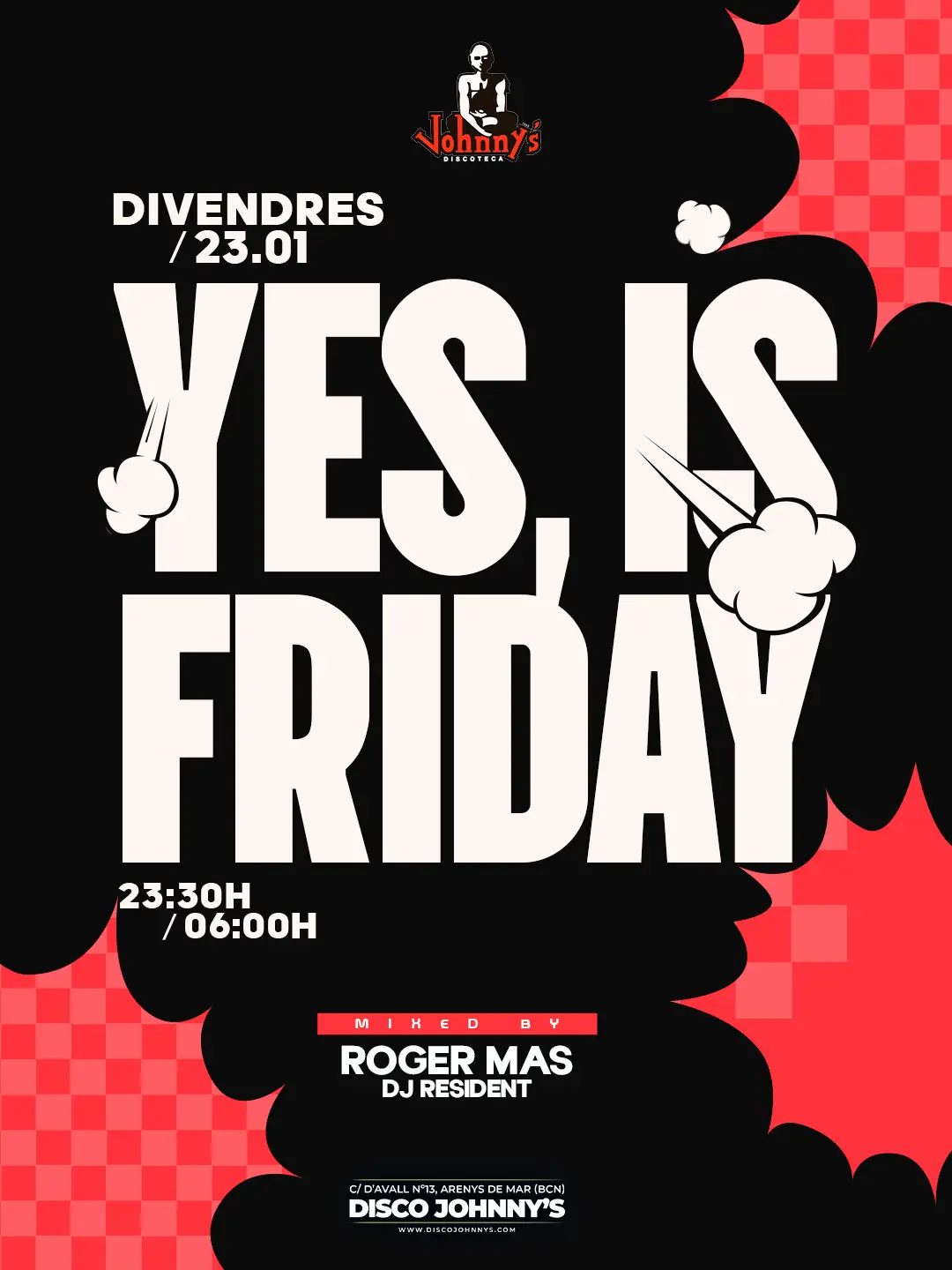 YES-IS-FRIDAY-VIERNES-23.1-POST DISCOTECA JOHNNYS SABADO NOCHE